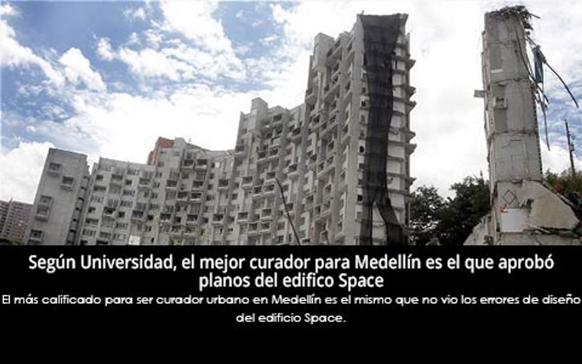 Según Universidad, el mejor curador para Medellín es el que aprobó planos del edifico Space