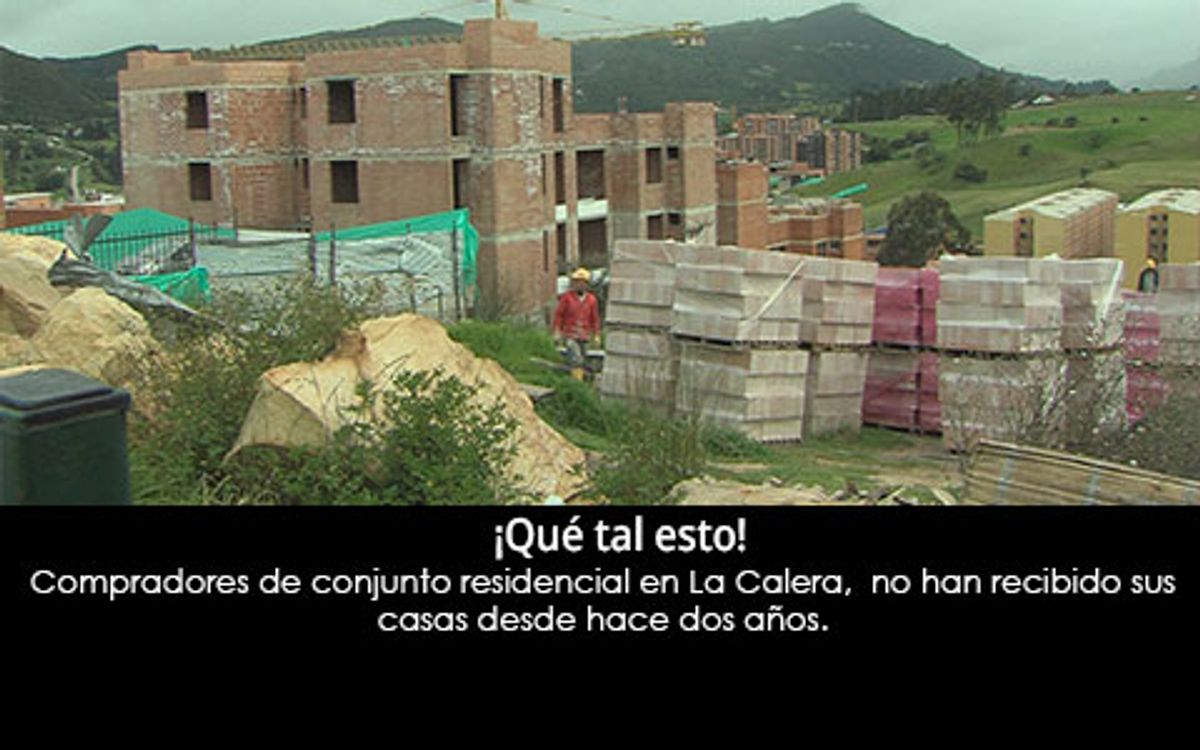 Compradores de conjunto residencial en La Calera, no han recibido sus casas desde hace dos años