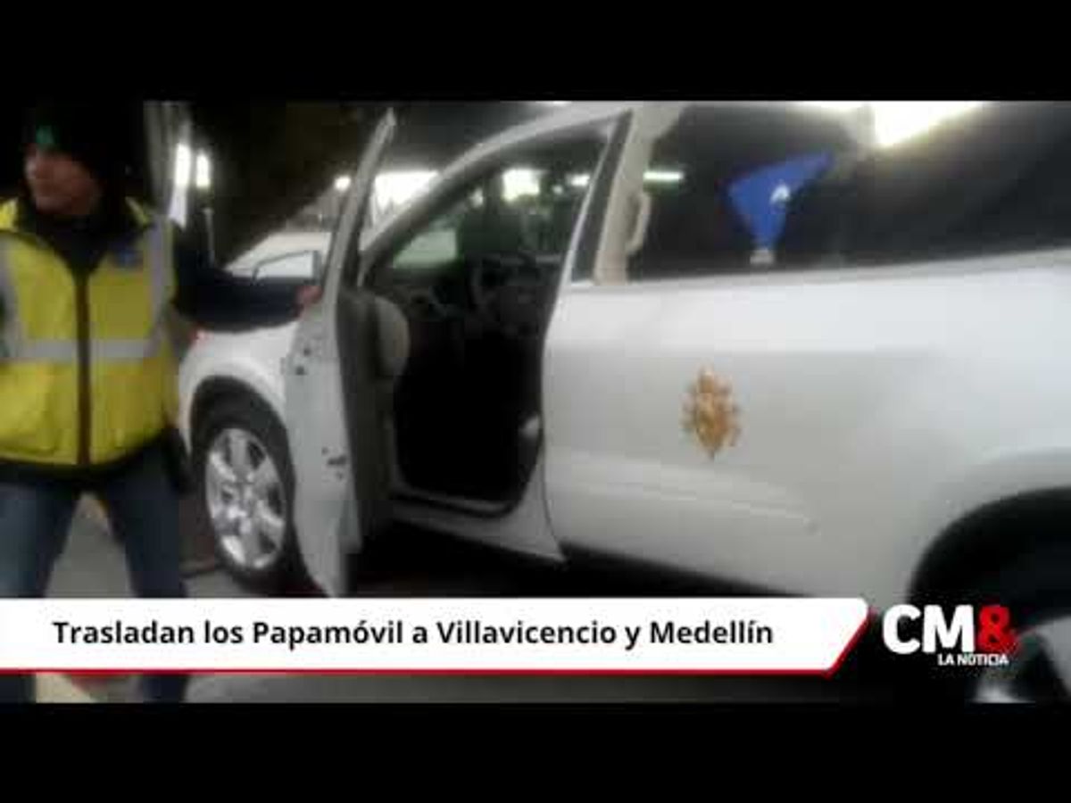 Trasladan los Papamóvil a Villavicencio y Medellín