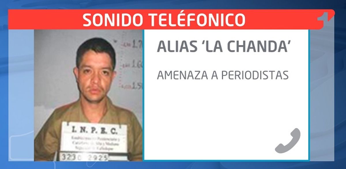 Alias ‘La Chanda’ es acusado de amenazar a periodistas de RCN