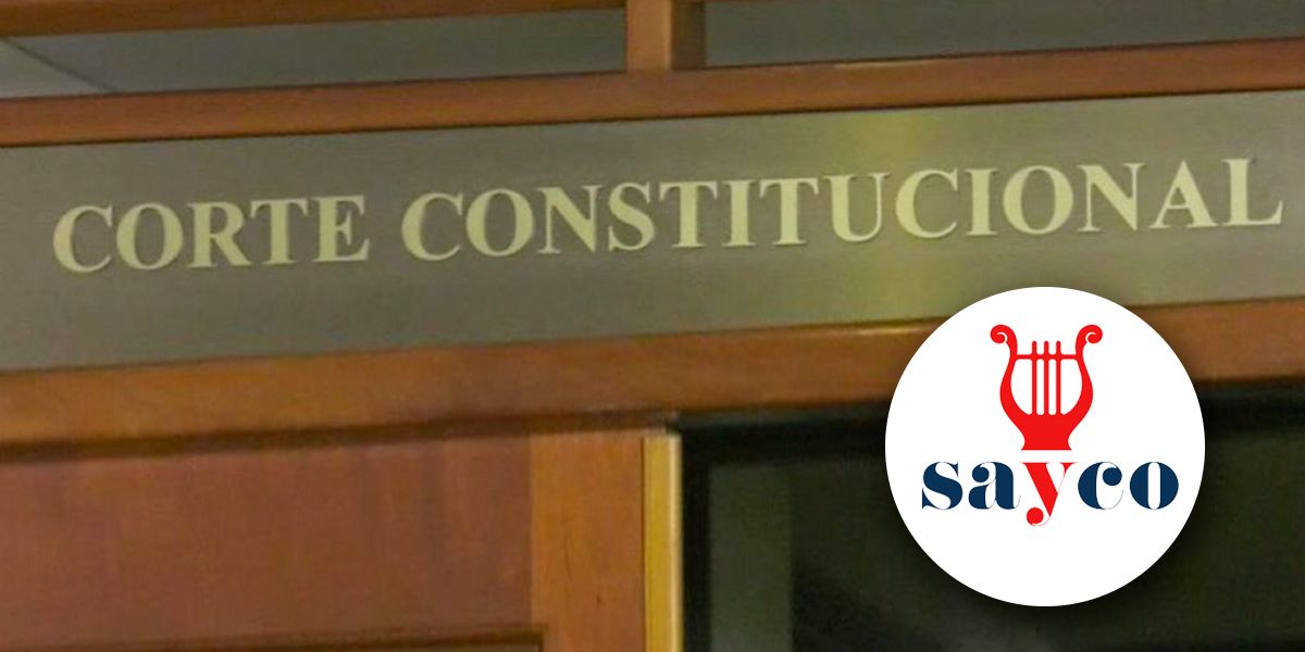 Corte Constitucional negó tutela con la que Sayco pretendía tumbar una millonaria sanción