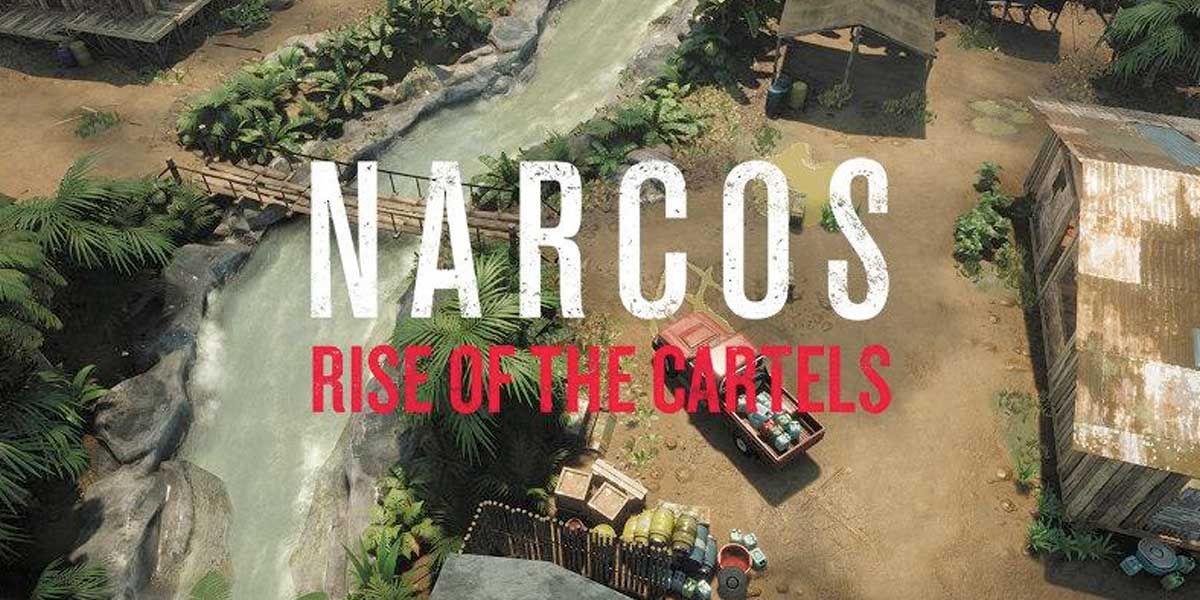 ‘’Narcos: Rise of the cartels’’, el nuevo videojuego basado en la popular serie