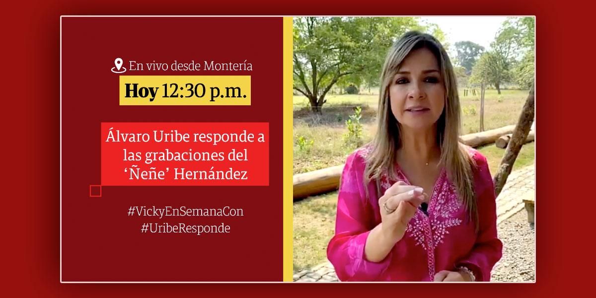 Álvaro Uribe responde todo sobre las grabaciones del ‘Ñeñe’ Hernández para Vicky en Semana