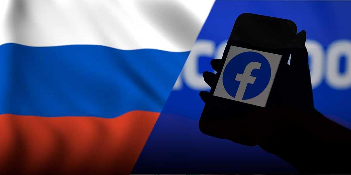 Rusia bloquea totalmente el acceso a Facebook ¿Cuáles son sus razones?