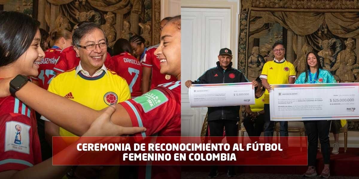 Homenaje a Selección Colombia femenina sub-17: Gobierno entrega millonario premio a cada jugadora