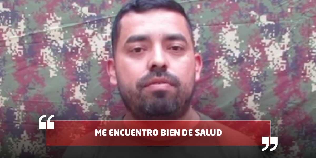Revelan prueba de supervivencia del sargento Libey Danilo Bravo, secuestrado por el ELN