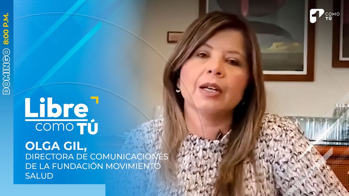 Libre Como Tú Olga Gil, directora de comunicaciones de la Fundación Movimiento Salud