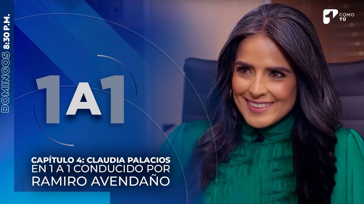 Capítulo 4: Claudia Palacios en 1 a 1 conducido por Ramiro Avendaño