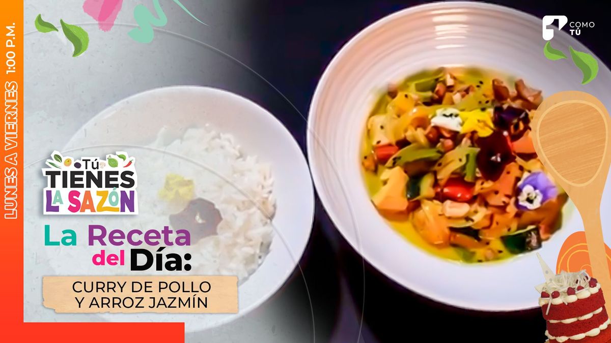 Receta del Día: prepara un curry de pollo y arroz jazmín con Patricia Gómez