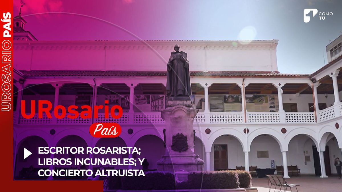 URosario País: descubriendo los libros incunables de la Universidad del Rosario