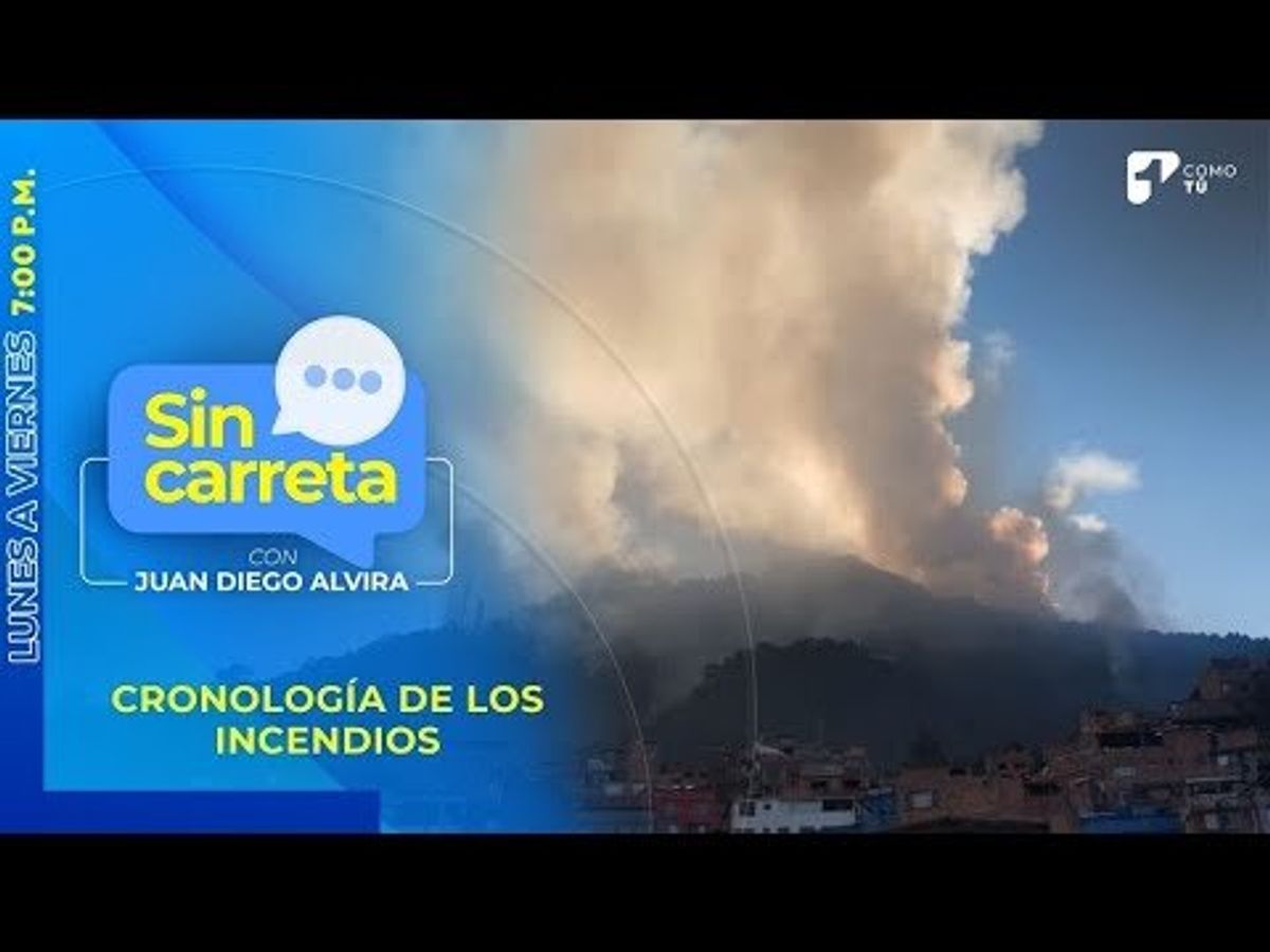 Cronología de la emergencia por los incendios en Colombia: ¿malos manejos?