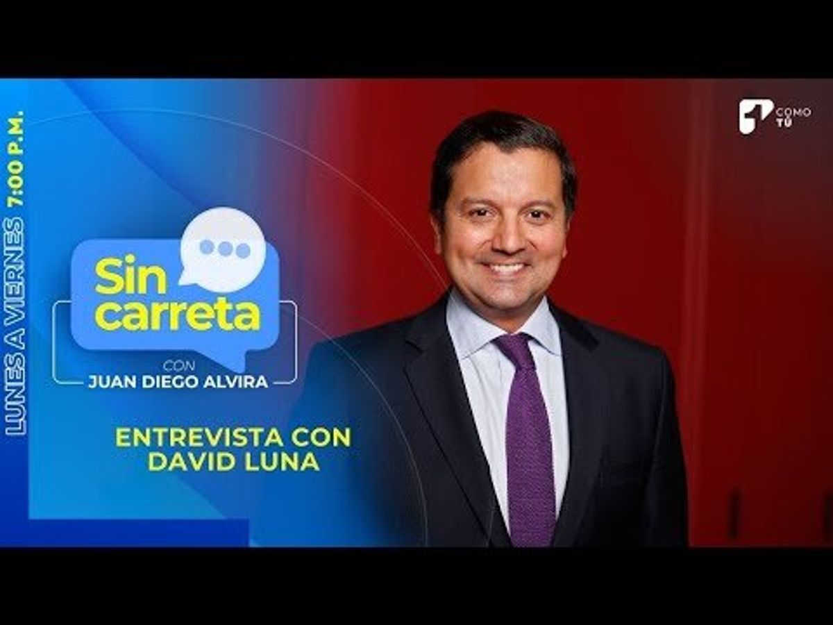 “Petro se quiere reelegir”: el senador David Luna habla Sin Carreta del Gobierno