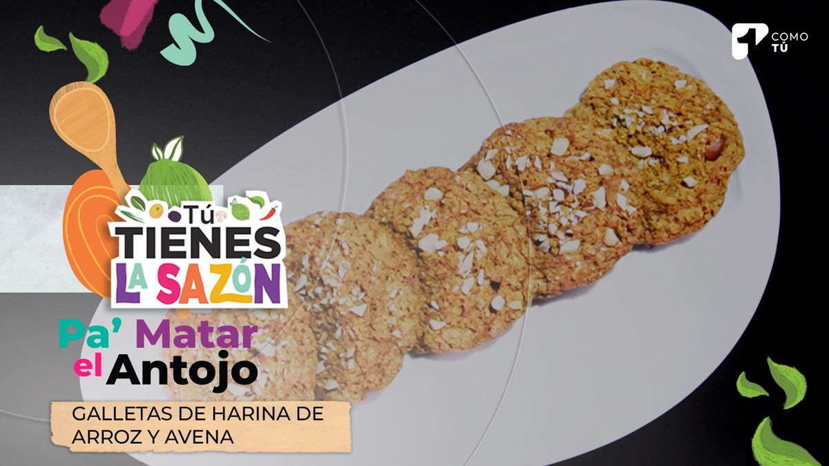 Pa’ Matar el Antojo: deliciosas galletas de harina de arroz y avena con Valentina Valero