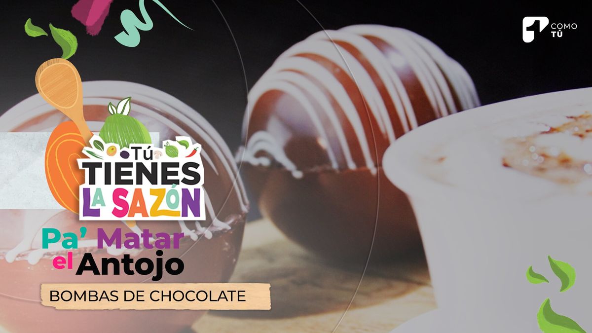 Pa’ Matar El Antojo: elabora unas deliciosas bombas de chocolate con Alejandra Martínez