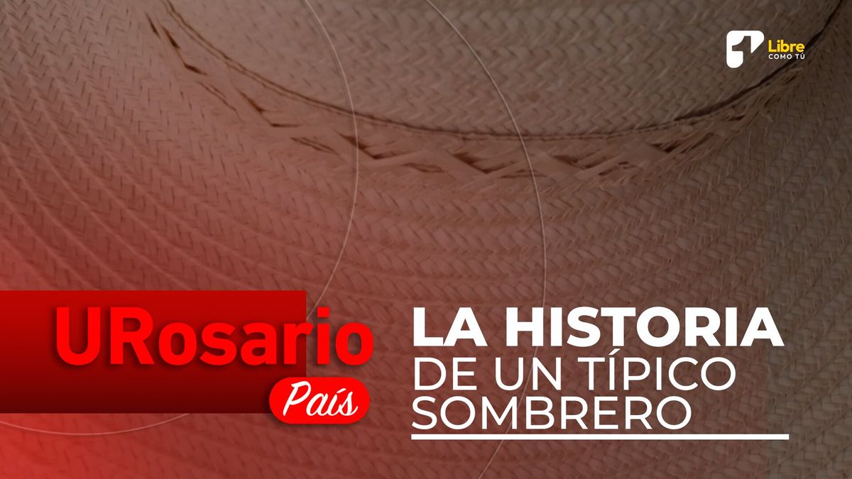 URosario País | Historia de un típico sombrero colombiano, representativo de El Sanjuanero